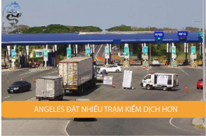 Angeles đặt nhiều trạm kiểm dịch