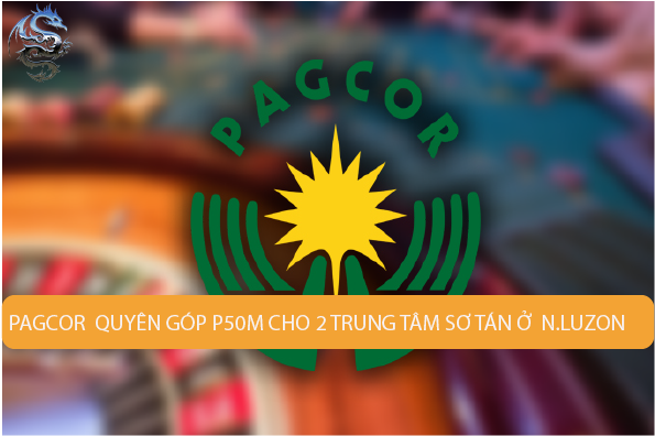 PAGCOR quyên góp P50m cho hai trung tâm sơ tán ở N. Luzon