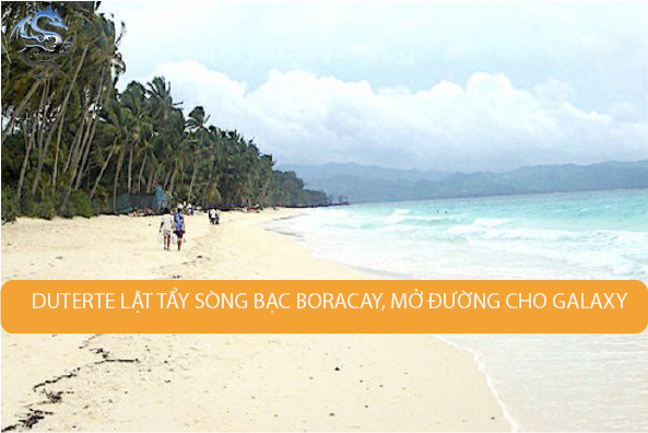 Duterte lật tẩy sòng bạc Boracay, mở đường cho Galaxy