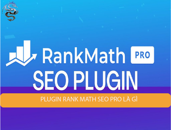 Plugin Rank Math SEO Pro là gì