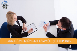 MỨC LƯƠNG KHỦNG KHI LÀM VIỆC TẠI PHILIPPINES