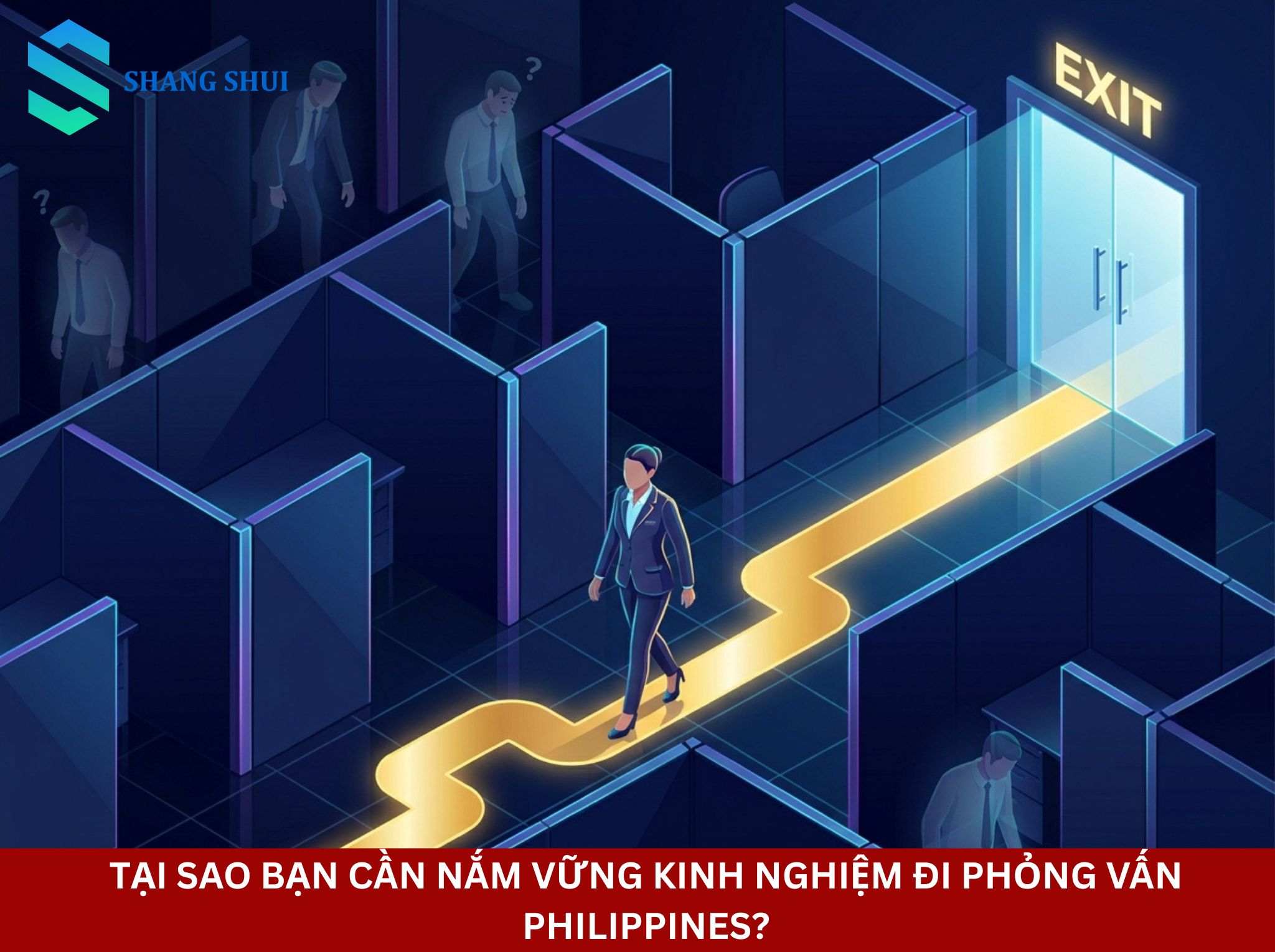 Tại sao bạn cần nắm vững kinh nghiệm đi phỏng vấn Philippines