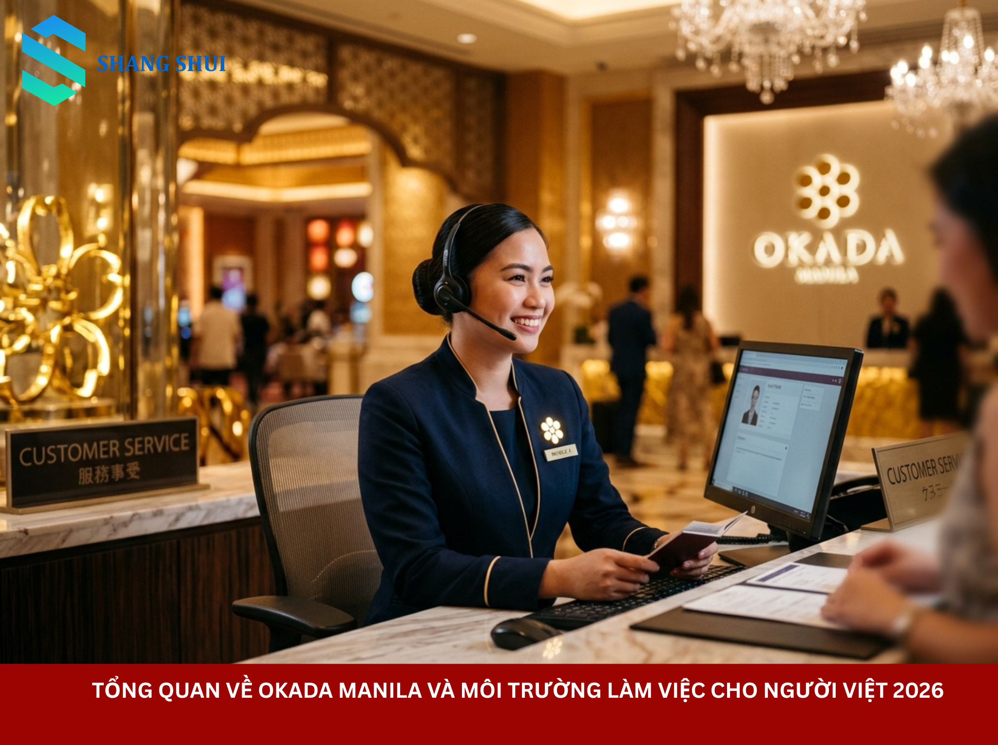 Tổng Quan Về Okada Manila Và Môi Trường Làm Việc Cho Người Việt 2026
