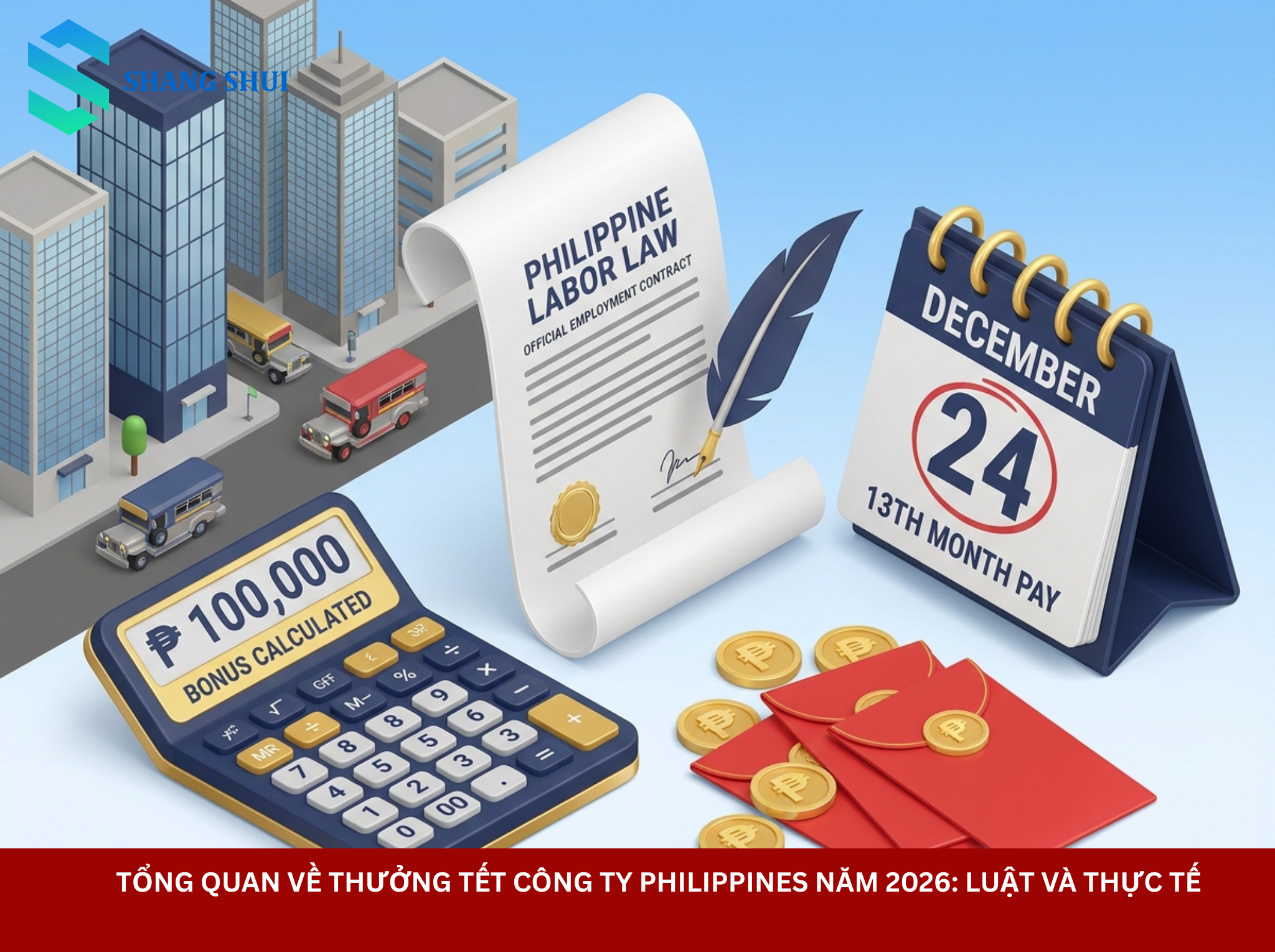 Tổng quan về thưởng tết công ty philippines năm 2026 Luật và thực tế