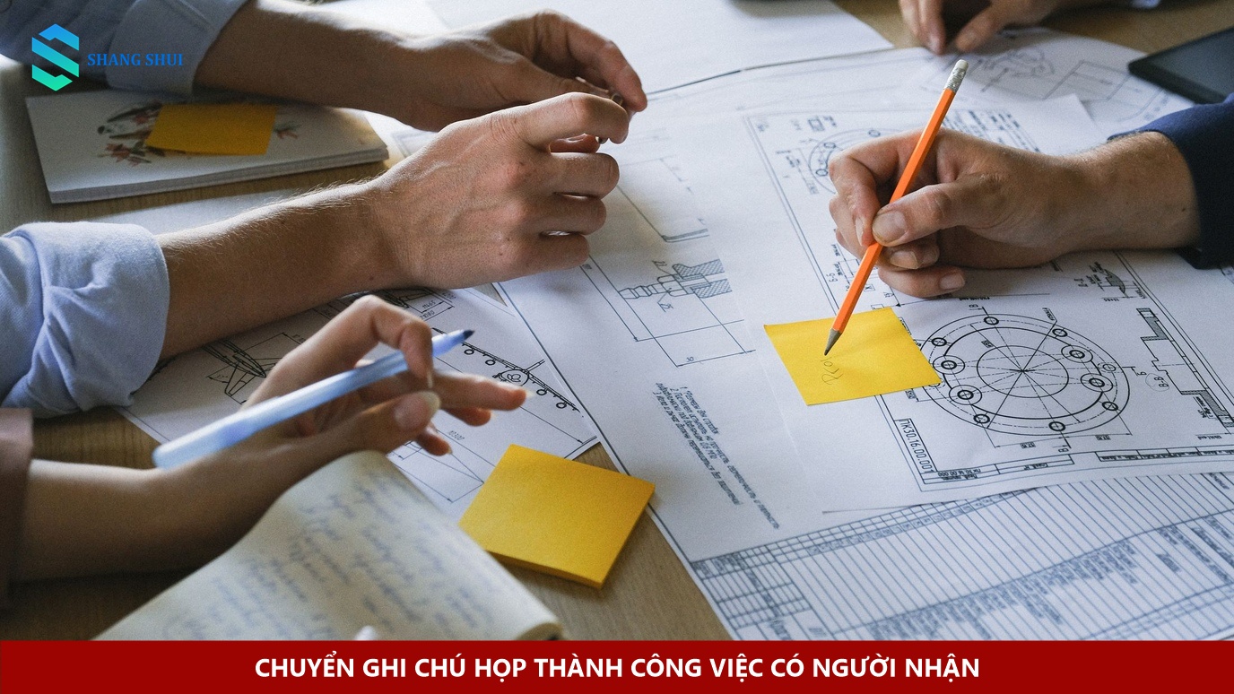 Chuyển ghi chú họp thành công việc có người nhận