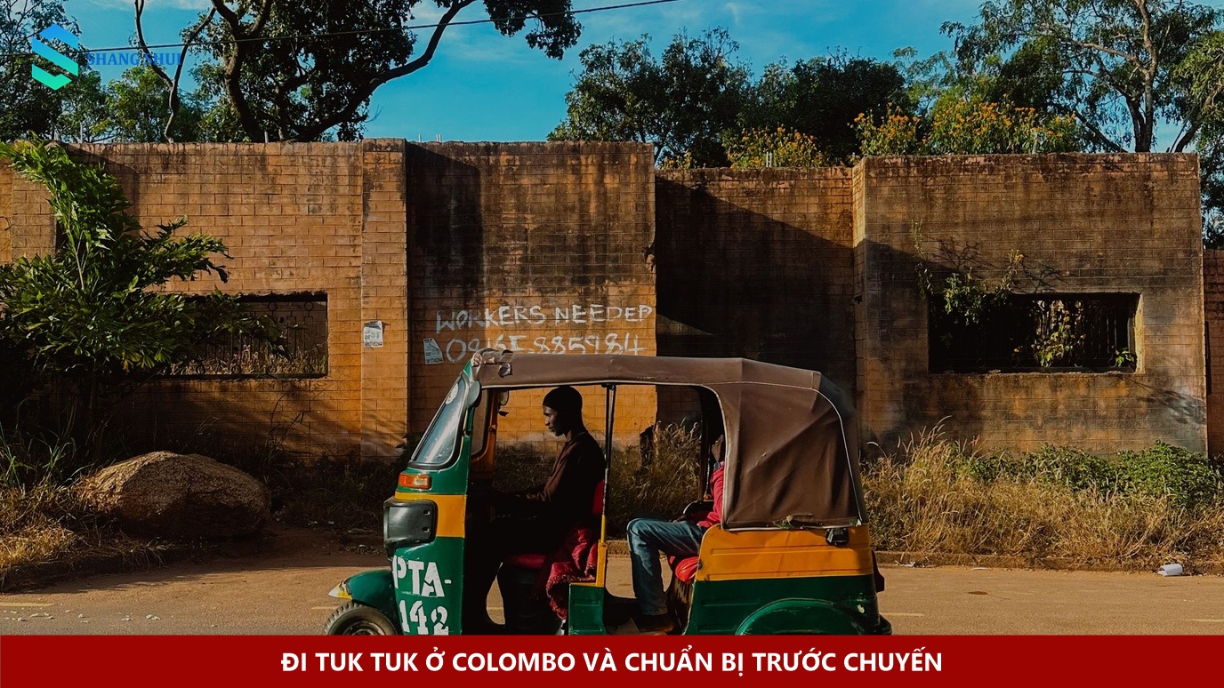 Đi tuk tuk ở Colombo và chuẩn bị trước chuyến