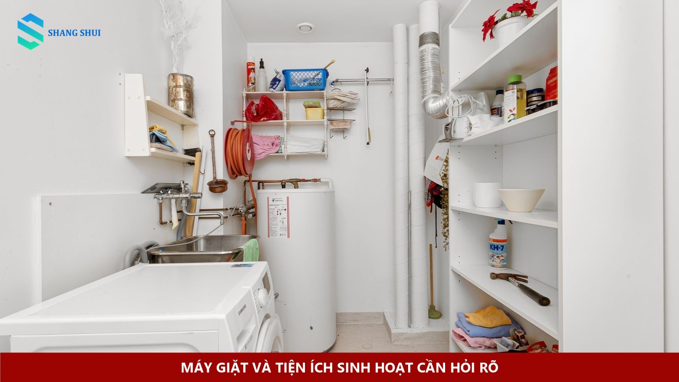 Máy giặt và tiện ích sinh hoạt cần hỏi rõ