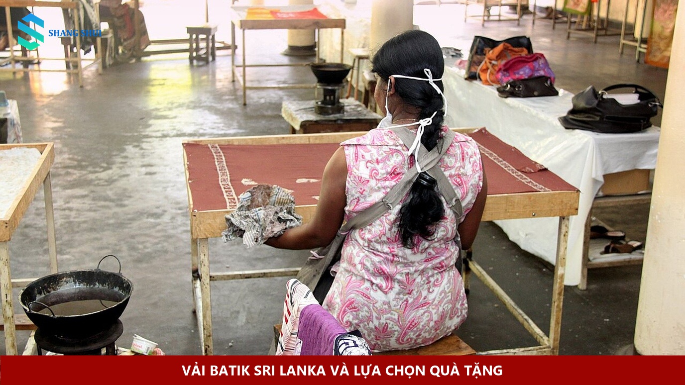 Vải batik Sri Lanka và lựa chọn quà tặng